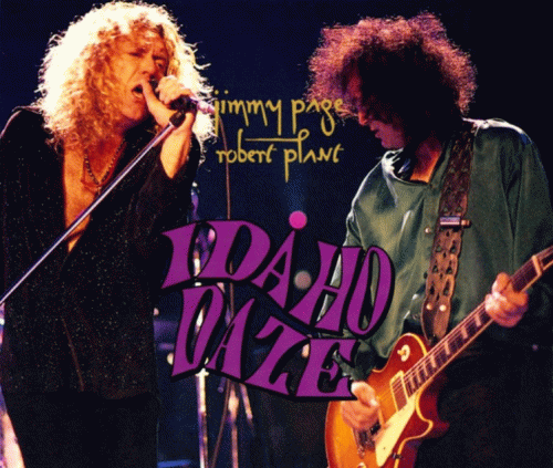 Jimmy Page Robert Plant : Idaho Daze